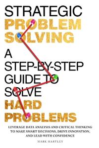 Strategic Problem Solving