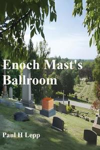 Enoch Mast's Ballroom