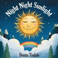Night Night Sunlight