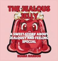 The Jealous Jelly
