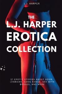 The L.J. Harper Erotica Collection
