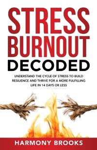 Stress Burnout Decoded