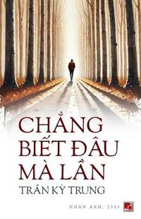 Ch?ng Bi?t Ðâu Mà L?n (revised edition)