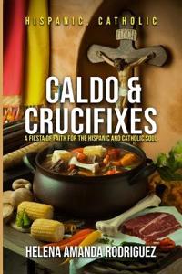 Bokomslag för "Caldo & Crucifixes"