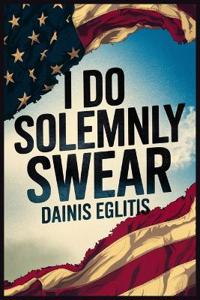 Bokomslag för "I Do Solemnly Swear"