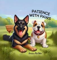 Patience With Paws