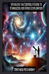Unveiling the Cosmos