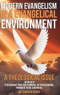 Modern Evangelism in a Evangelical Environment