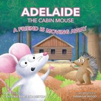 Bokomslag för "Adelaide the Cabin Mouse"