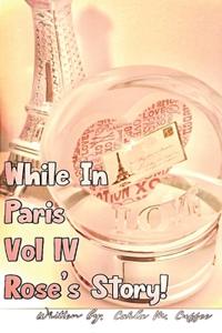 While In Paris IV Rose's Story