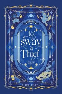To Sway a Thief