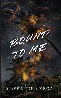 Bound To Me