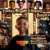 Fades, Braids and Happy Days