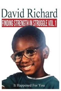 Finding Strength in Struggles Vol. 1