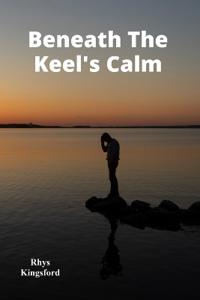 Beneath The Keel's Calm