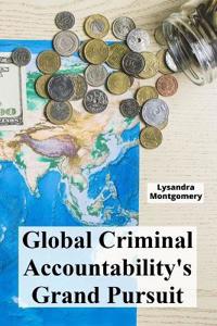 Global Criminal Accountability's Grand Pursuit