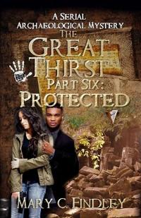 The Great Thirst Part Six