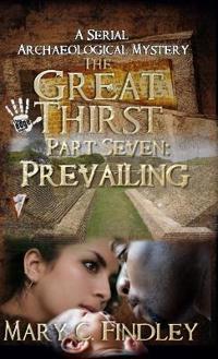 The Great Thirst Part Seven