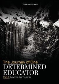 The Journey of One Determined Educator Part 2