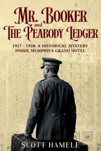Bokomslag for "Mr. Booker and The Peabody Ledger"