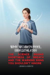 Why Women Feel Breathless