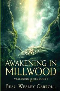 Awakening In Millwood