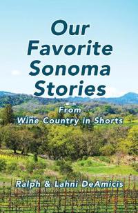 Our Favorite Sonoma Stories