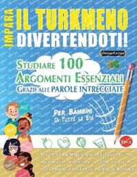 Impara Il Turkmeno Divertendoti! - Per Bambini
