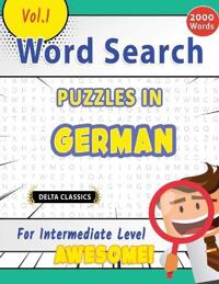 Word Search Puzzles in German for Intermediate Level - Awesome! Vol.1 - Delta Classics