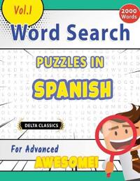 Word Search Puzzles in Spanish for Advanced - Awesome! Vol.1 - Delta Classics