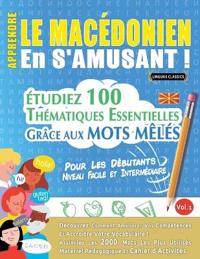 Apprendre Le Macédonien En s'Amusant - Pour Les Débutants