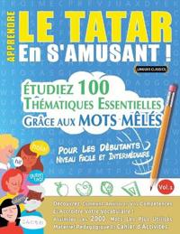 Apprendre Le Tatar En s'Amusant - Pour Les Débutants