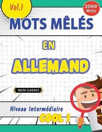Mots Mêlés En Allemand Niveau Intermédiaire - Cool ! Vol.1 - Delta Classics