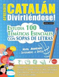 Aprender Catalán Divirtiéndose! - Nivel Avanzado