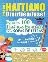 Aprender Haitiano Divirtiéndose! - Nivel Avanzado