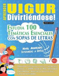 Aprender Uigur Divirtiéndose! - Nivel Avanzado