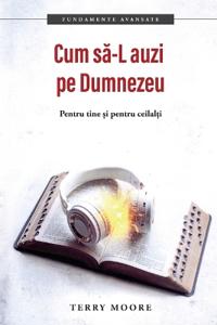 Cum sa -L auzi pe Dumnezeu