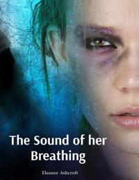 The Sound of her Breathing