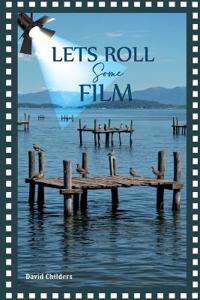 Bokomslag för "Let's Roll Some Film"