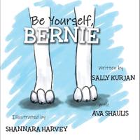 Be Yourself, Bernie