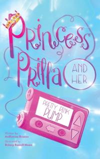 Bokomslag för "Princess Prilla and Her Pretty Pink Pump"