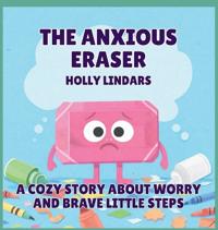 The Anxious Eraser
