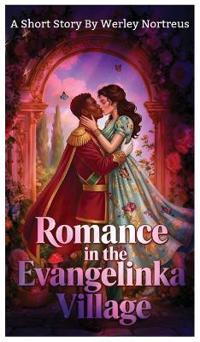Romance in the Evangelinka Village