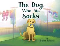 Bokomslag för "The Dog Who Ate Socks"