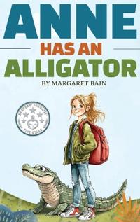 Bokomslag för "Anne Has an Alligator"