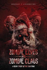 Bokomslag för "Zombie Elves and Zombie Claus"