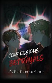Confession & Betrayals