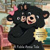 Brown Bear, I Love You More Than I Can Bear (Girls)