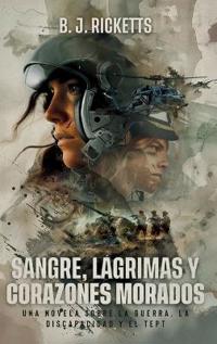 Sangre, Lágrimas Y Corazones Morados
