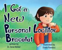 I Got a New Personal Locator Bracelet